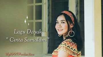 Lagu Dayak Romantis - Cinta Samalam Official music