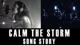 Calm the Storm -  Song Story  - UNION Creative