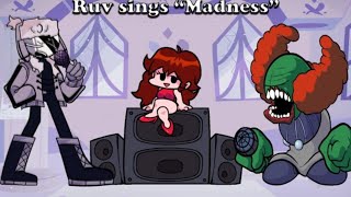 Ruv sings madness Friday night funkin
Ruv sings madness Friday night funkin Ruv sings madness Friday night funkin