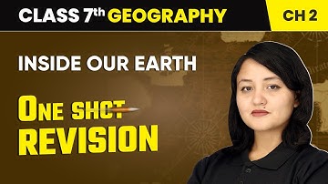 Inside Our Earth - One Shot Revision | Class 7 Geography Chapter 2 | CBSE 2024-25
