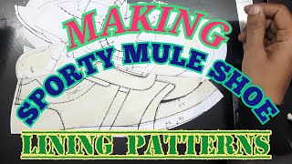 Learn shoe designing chapter - 54  (how to make sporty mule lining patterns) by @DESIGNER SHOES.
