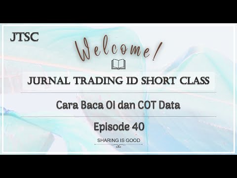 JTSC Ep 40: Cara baca OI dan COT Data