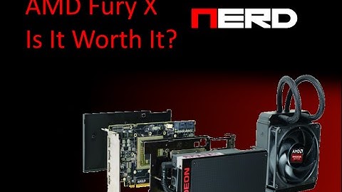 AMD Fury X, is it worth it?  Features!