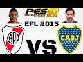 PES 6 PC EFL 2015 RIVER VS BOCA
