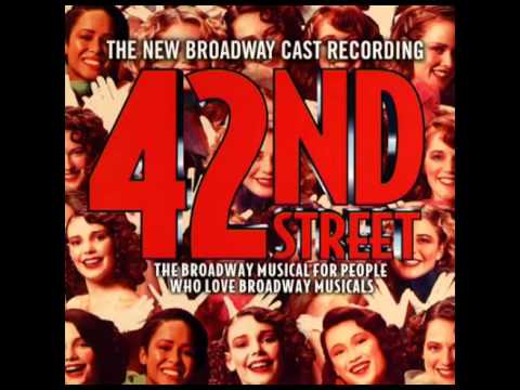 42nd Street (2001 Revival Broadway Cast) - 3. Young and Healthy