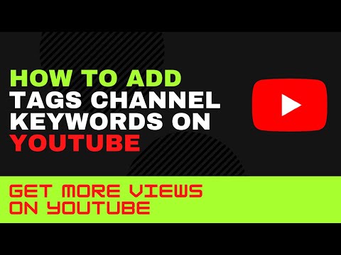 How To Add Channel Keywords / Get More Views