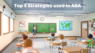 Top 5 Strategies Used in ABA!