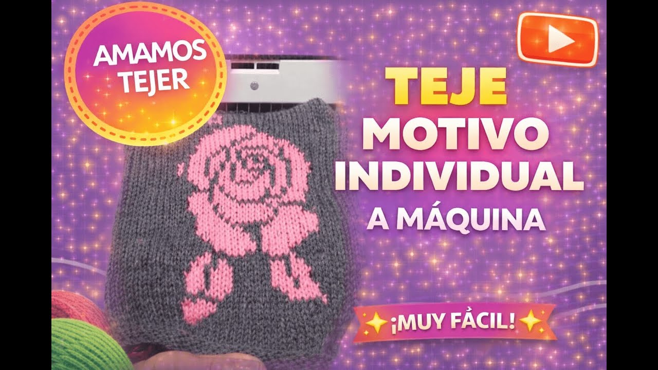 ✨ CÓMO TEJER UN MOTIVO INDIVIDUAL CON LA MÁQUINA✨