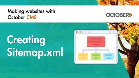 Making Websites With October CMS - Part 38 - Creating Sitemap.xml