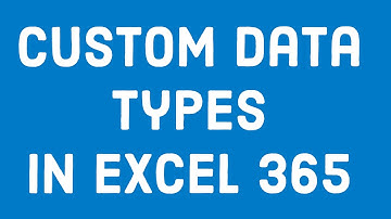 Custom Data Types in Excel 365