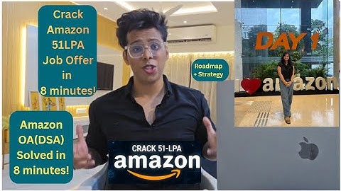 51LPA Amazon OA Cracked in 8 Minutes! (Full Strategy + Roadmap Inside) | SDE-1/SDE-Intern/SDE-2!
