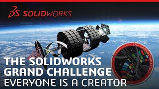 The SOLIDWORKS Grand Challenge | Everyone is a Creator