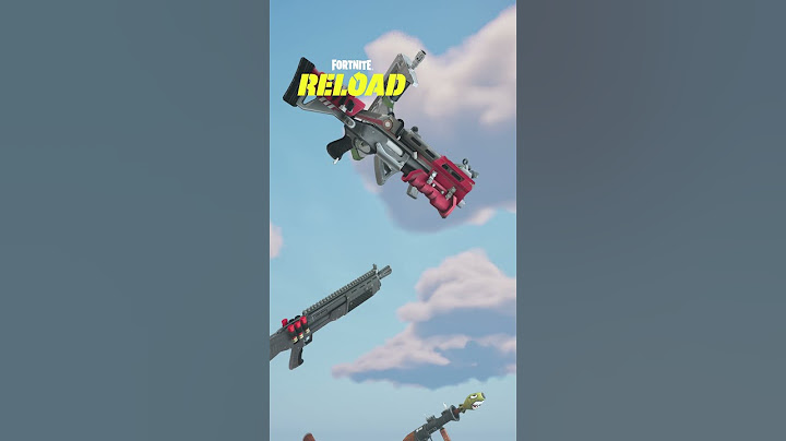 Fortnite Reload Weapons