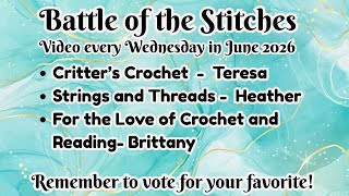 Battle of the Stitches LIVE @critterscrochet795