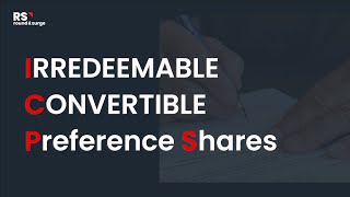 What is Irredeemable Convertible Preference Share?