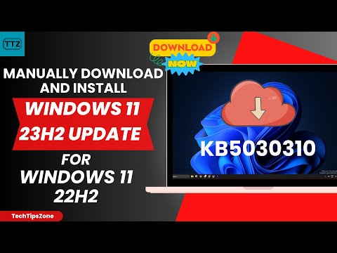 How to Manually Install 23H2 Update on Windows 11 22H2 PC | KB5030310 Moment 4 Update Download Now