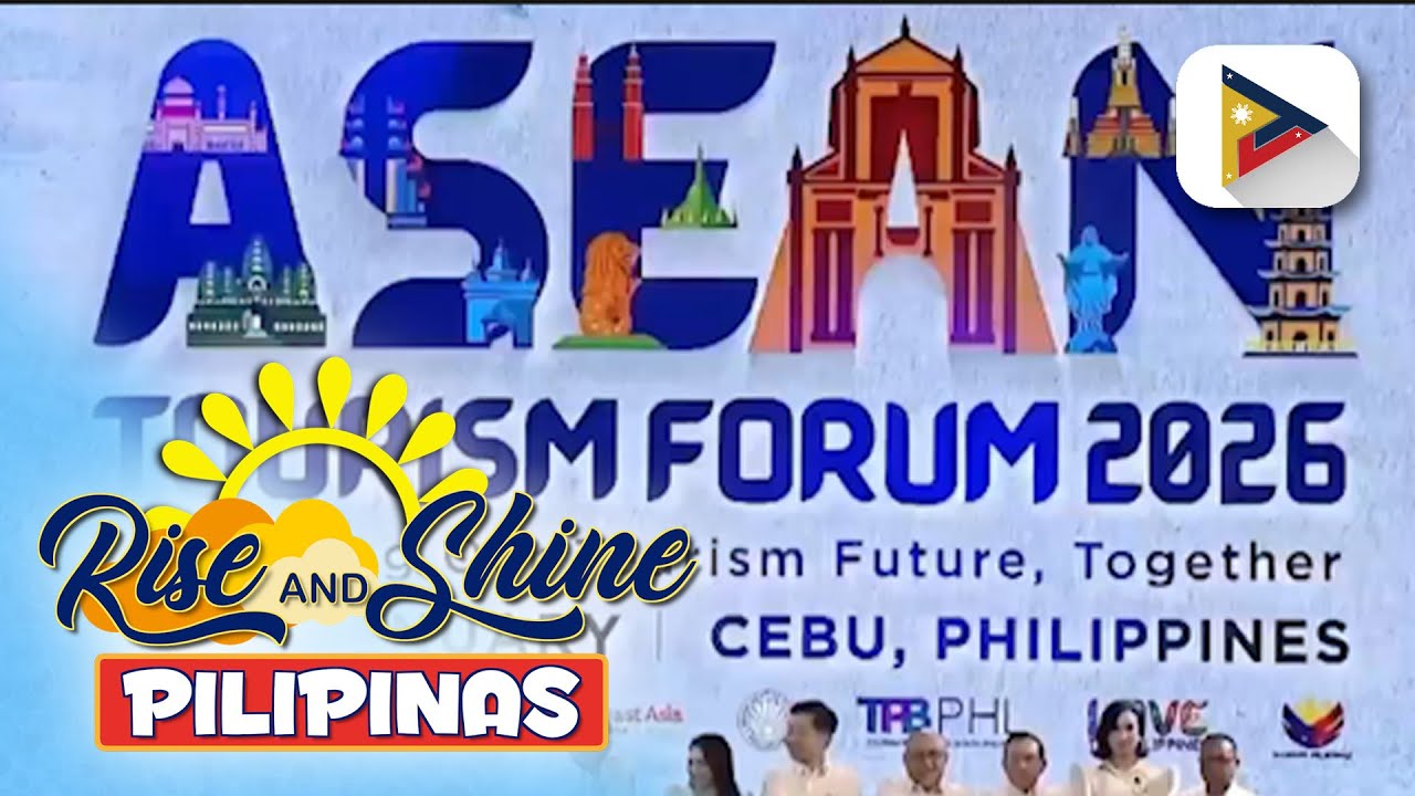 ASEAN Tourism Forum 2026, pormal nang binuksan sa Lapu-Lapu City; ASEAN Tourism Sector Plan...
