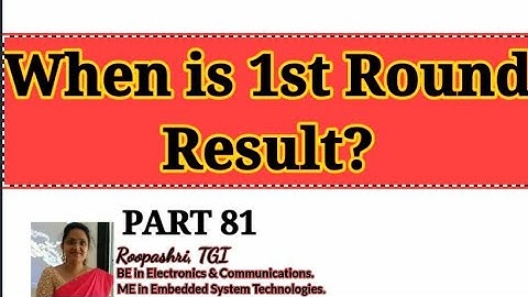 When is 1st ROUND RESULT ? DCET 2020: PART 81