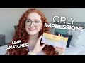 Orly Impressions Collection | Live Swatches &amp; Review | NailsByErin