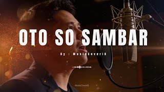Download Lagu OTO SO SAMBAR | COVER BY MUSICCOVERID MP3