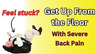 How to Get Up From the Floor with Back Pain. How to Get Up After Throwing Your Back Out