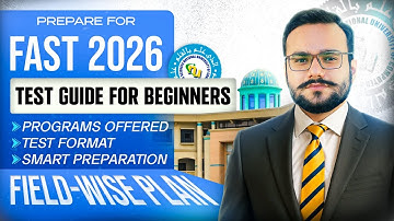 FAST 2026 Detailed Guidance | Eligibility, Test Pattern, Merit List, Seat Categories | FAST 2026