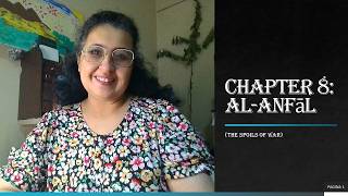 Chapter 8- Al-Anfāl The Spoils of War