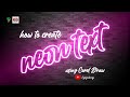 Learn how to create NEON TEXT Effect | Corel DRAW Text Effect Tutorial | tips & tricks