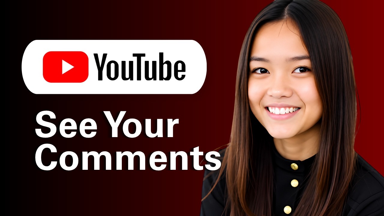How To See Your Comments On YouTube (Step By Step) - YouTube