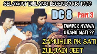 DC 8 Part 3 || SELAWAT DULANG LEGENDARIS 1979 || TEMPAT NYAWA URANG MATI