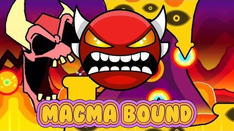 Geometry Dash - Magma Bound by ScorchVX | 100% (Insane Demon)