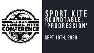 WFGKC - Sport Kite Roundtable - Topic: Progression - Virtual Recording Session