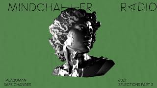 Mindchatter Radio / july selections part 2