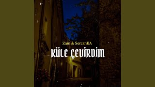 Küle Çevirdim (feat. SercanKA)