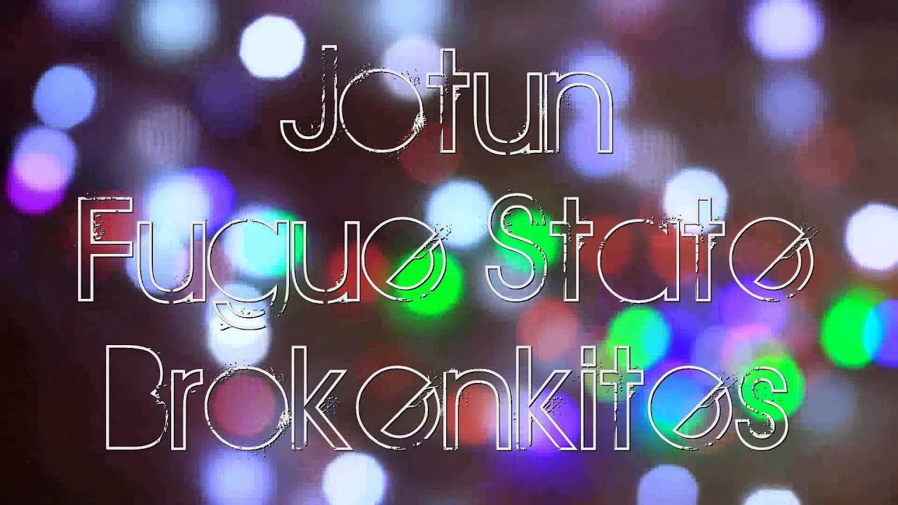Watch Brokenkites - Jotun on YouTube Watch Brokenkites - Jotun on YouTube
