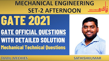 GATE 2021 OFFICIAL QUESTION WITH DETAILED SOLUTION FOR MECHANICAL SET -2 AFTERNOON SESSION TAMIL