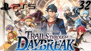 Trails through Daybreak Walkthrough Part 32 - No Commentary