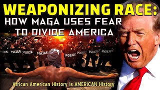 WEAPONIZING RACE: How MAGA Uses Fear to Divide America [AAHAH]