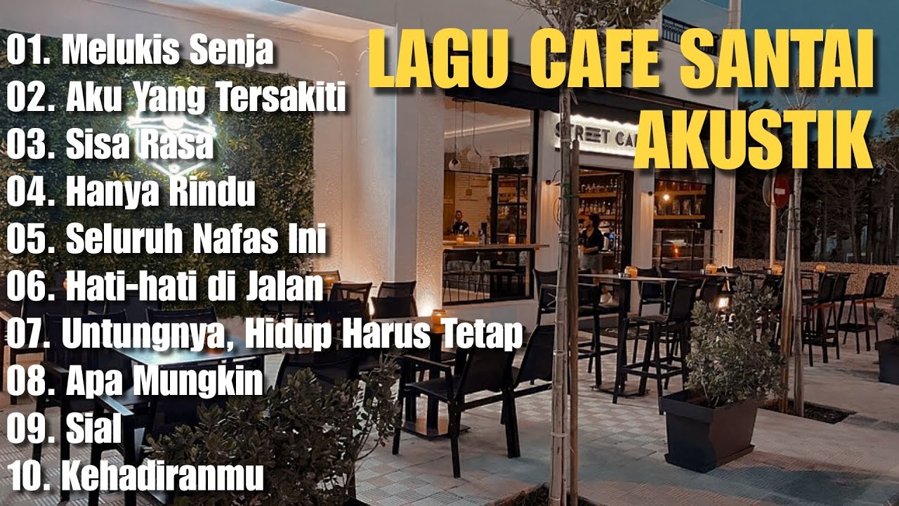 LAGU CAFE SANTAI AKUSTIK TERBAIK - TEMAN KERJA DAN BELAJAR