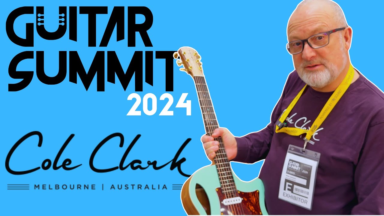 Cole Clark Guitars - Guitar Summit 2024 - YouTube