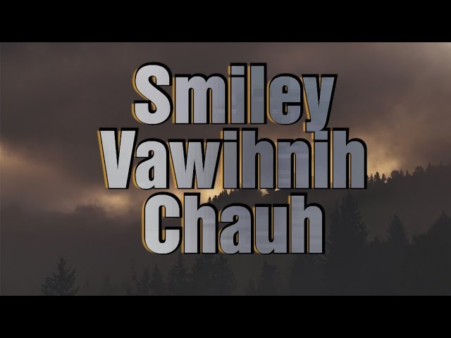 Smiley - Vawihnih Chauh (Official Lyric Video) class=
