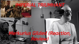 IMPERIAL TRIUMPHANT - Merkurius Gilded (Reaction and Review)
