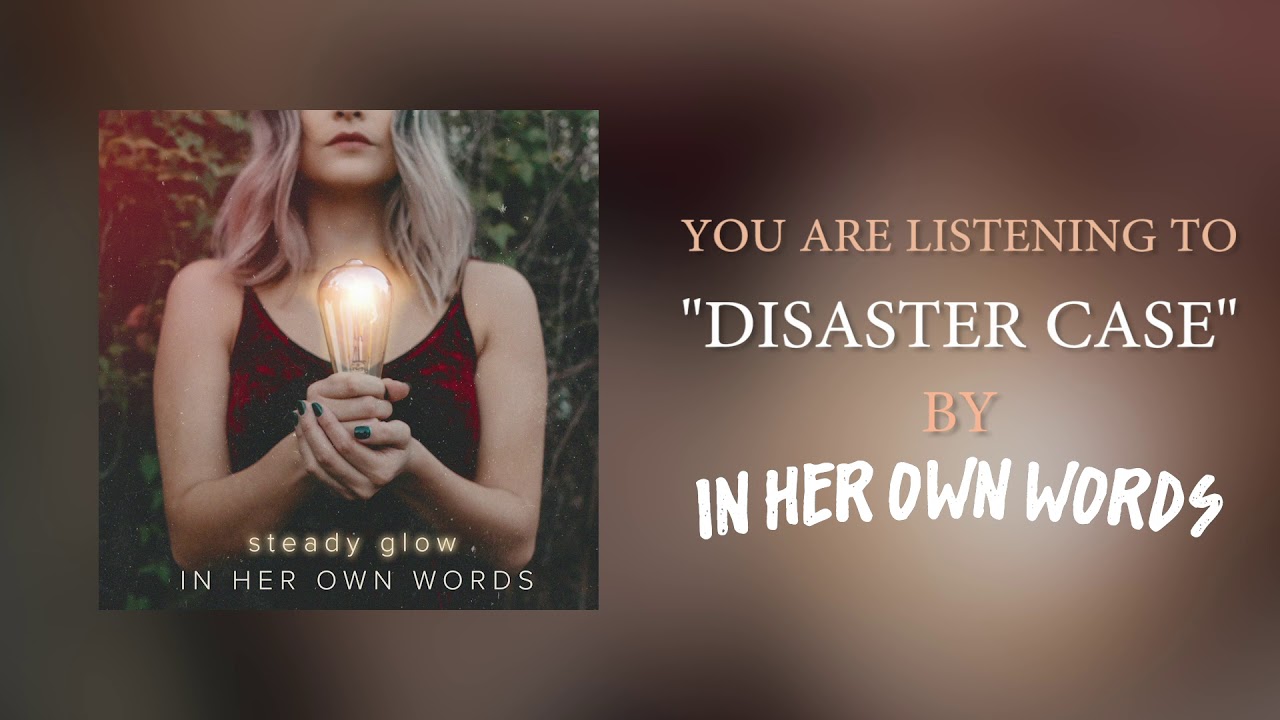 Watch In Her Own Words - Disaster Case on YouTube Watch In Her Own Words - Disaster Case on YouTube