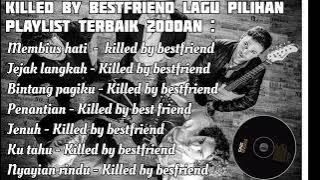 Killed by besfriend || Pop punk indonesia full album || playlist pilihan pop punk terbaik 2000an.