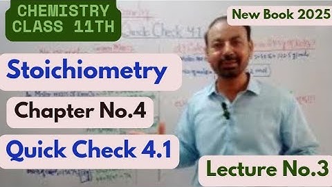 Quick Check 4.1|Chapter No.4|Stoichiometry|Chemistry 11th Class New Book 2025.