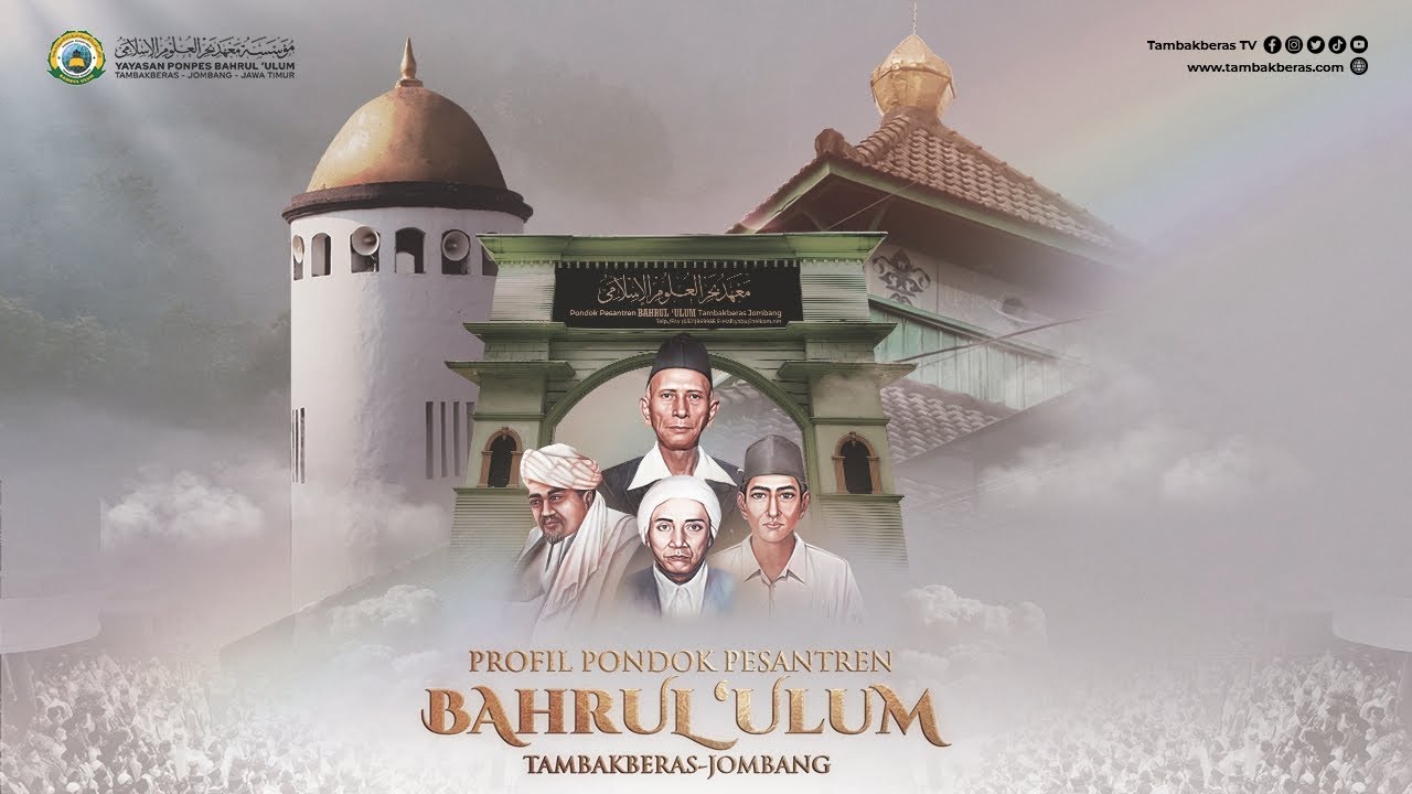 Profil Pondok Pesantren Bahrul Ulum Tambakberas Jombang