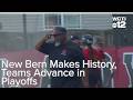 New Bern Makes History, Teams Advance in Playoffs | Sports Roundup