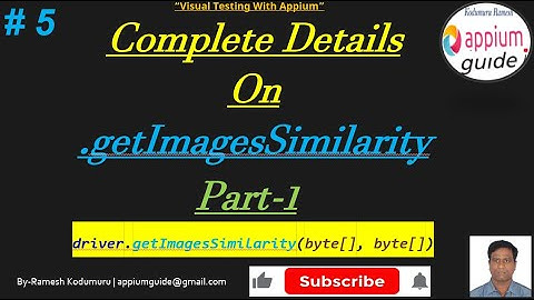 Appium Visual Testing - 5 : (Part-1) Complete Details on ".getImagesSimilarity(byte[], byte[])"