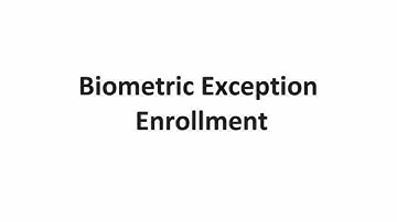 01  Biometric Exception Enrolment