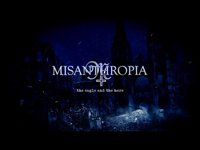 Misanthropia - The Eagle and the Hare